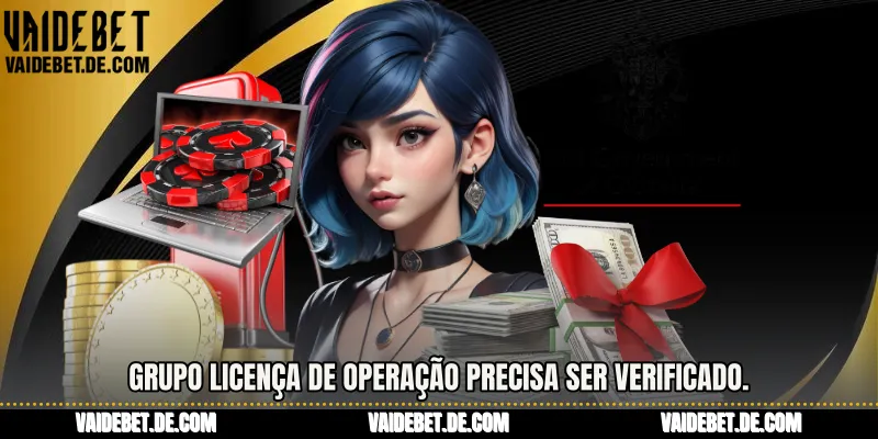 Grupo Licença de Operação Precisa ser verificado.