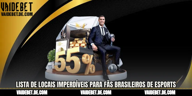 Lista de locais imperdíveis para fãs brasileiros de Esports