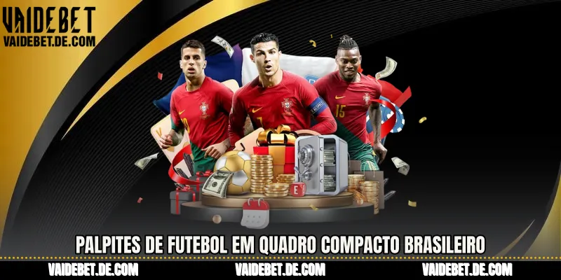 Palpites de Futebol em quadro compacto brasileiro 
